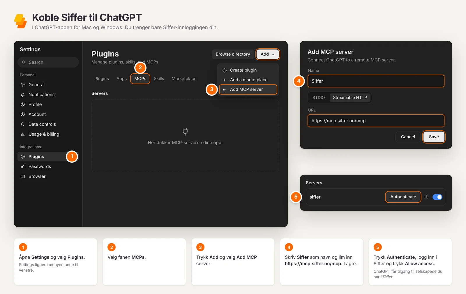 Fem steg for å koble Siffer til ChatGPT: åpne Settings og Plugins, velg MCPs, trykk Add og Add MCP server, lim inn adressen og trykk Authenticate.